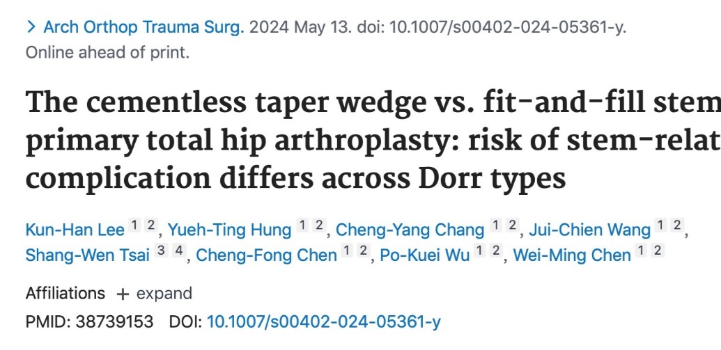 蔡尚聞醫師團隊，關於分析不同髖關節股骨柄應用在各種股骨型態的臨床結果文章，獲Archives of Orthopaedic and Trauma Surgery刊登！